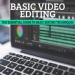 Video Editing Basics