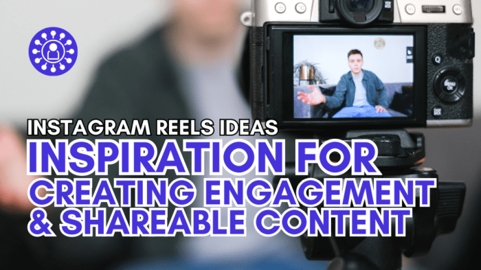 Creating Engaging Instagram Reels