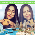 Best travel destinations for food lovers